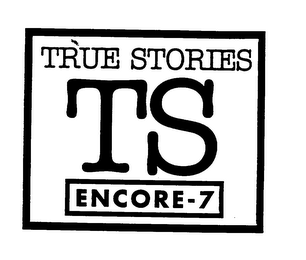 TRUE STORIES TS ENCORE-7 logo