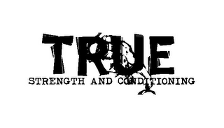 TRUE STRENGTH AND CONDITIONING logo
