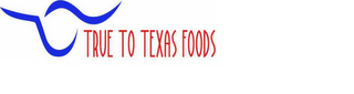 TRUE TO TEXAS FOODS logo