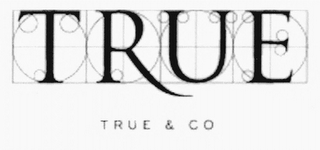 TRUE TRUE & CO logo