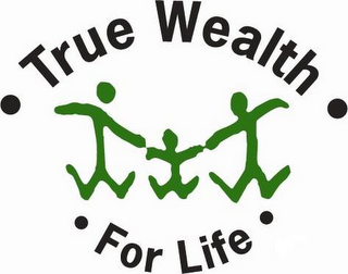 · TRUE WEALTH · · FOR LIFE · logo