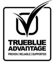 TRUEBLUE ADVANTAGE PROVEN RELIABLE SUPPORTED logo
