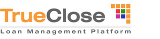 TRUECLOSE LOAN MANAGEMENT PLATFORM logo
