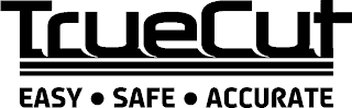 TRUECUT EASY SAFE ACCURATE logo