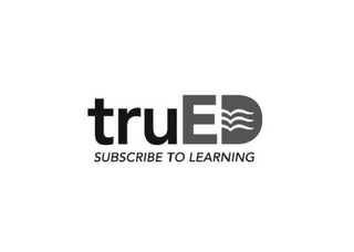 TRUED SUBSCRIBE TO LEARNING