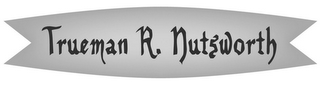 TRUEMAN R. NUTSWORTH logo