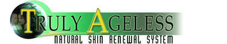 TRULY AGELESS NATURAL SKIN RENEWAL SYSTEM logo