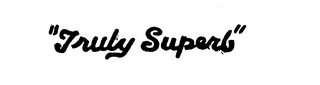 "TRULY SUPERB" logo
