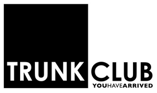 TRUNK CLUB YOU HAVE ARRIVED logo