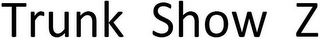 TRUNK SHOW Z logo