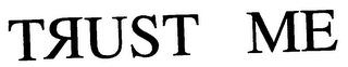TRUST ME logo