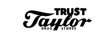 TRUST TAYLOR DRUG STORES logo