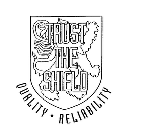 TRUST THE SHIELD QUALITY RELIABILITY logo