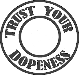 TRUST YOUR DOPENESS logo
