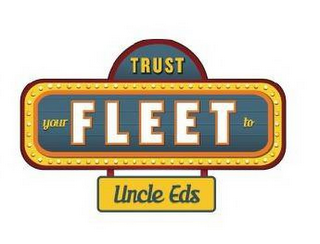 TRUST YOUR FLEET TO UNCLE EDS logo