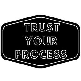 TRUST YOUR PROCESS logo