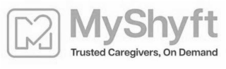 TRUSTED CAREGIVERS, ON DEMAND MYSHYFT M logo