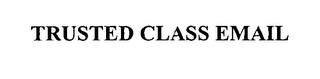 TRUSTED CLASS EMAIL logo