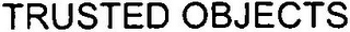 TRUSTED OBJECTS logo