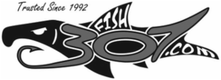 TRUSTED SINCE 1992 FISH 307.COM logo