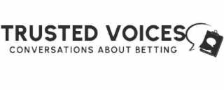 TRUSTED VOICES CONVERSATIONS ABOUT BETTING logo