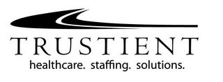 TRUSTIENT HEALTHCARE. STAFFING. SOLUTIONS. logo
