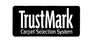 TRUSTMARK CARPET SELECTION SYSTEM logo