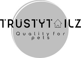 TRUSTYTAILZ QUALITY FOR PETS logo