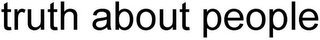 TRUTH ABOUT PEOPLE logo