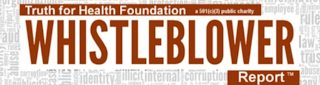 TRUTH FOR HEALTH FOUNDATION A 501(C)(3) PUBLIC CHARITY WHISTLEBLOWER REPORT ABUSE RULE LAW TRUST EMPLOYEE INTERNAL CORRUPTION IDENTITY REPORT logo