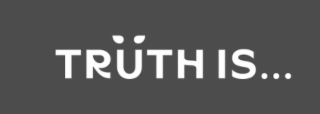 TRUTH IS... logo