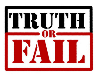TRUTH OR FAIL logo