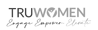 TRUWOMEN ENGAGE. EMPOWER. ELEVATE. logo