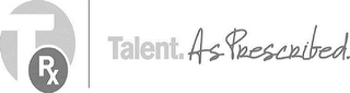 TRX TALENT. AS PRESCRIBED. logo