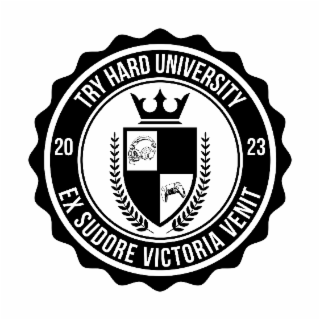 TRY HARD UNIVERSITY 20 23 EX SUDORE VICTORIA VENIT logo