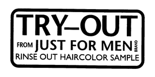 TRY-OUT FROM JUST FOR MEN BRAND RINSE OUT HAIRCOLOR SAMPLE logo