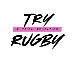 TRY RUGBY PHYSICAL EDUCATION logo