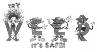 TRY WEED IT'S SAFE! logo