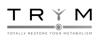 TRYM TOTALLY RESTORE YOUR METABOLISM logo