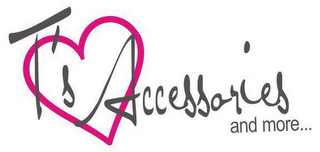 T'S ACCESSORIES AND MORE... logo