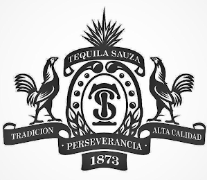 TS TEQUILA SAUZA TRADICION ALTA CALIDAD PERSEVERANCIA 1873 logo