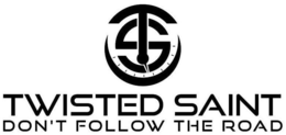 TS TWISTED SAINT DON'T FOLLOW THE ROAD logo