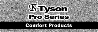 TS TYSON PRO SERIES COMFORT PRODUCTS logo