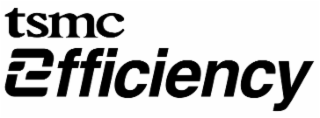 TSMC EFFICIENCY