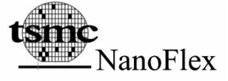 TSMC NANOFLEX