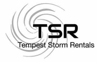 TSR TEMPEST STORM RENTALS