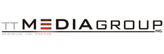TT MEDIA GROUP INC. MEDIA IN TOTO logo
