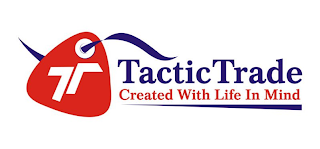 TT TACTIC TRADE CREATED WITH LIFE IN MIND logo