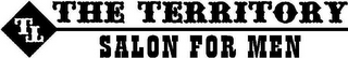 TT THE TERRITORY SALON FOR MEN