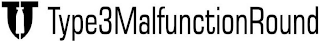 TT TYPE3MALFUNCTIONROUND logo